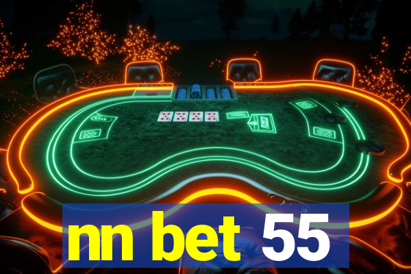 nn bet 55